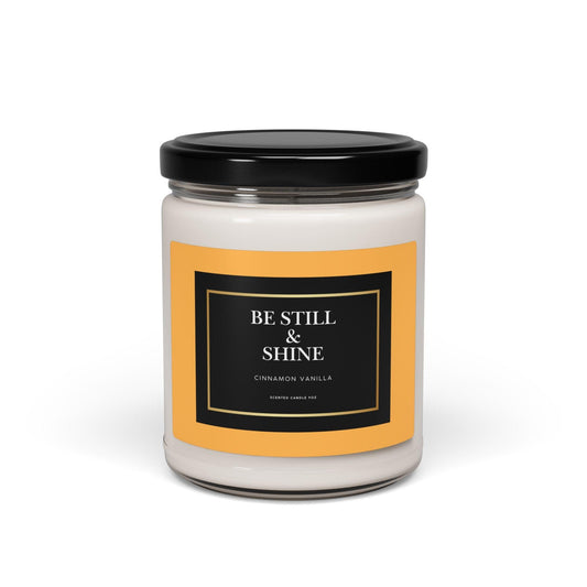 Be Still & Shine Scented Candle 9oz Cinnamon Vanilla - Inspired by True Love