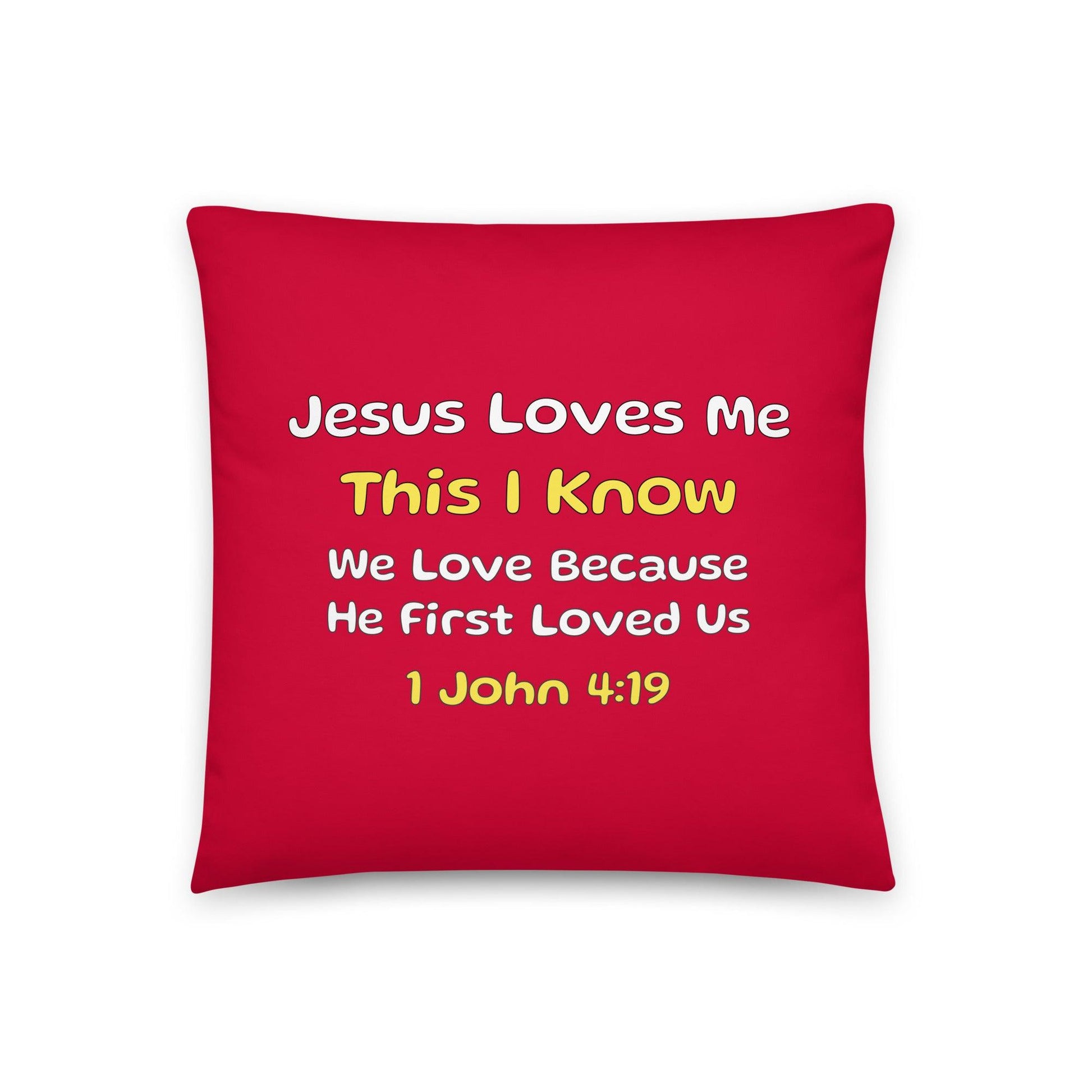 Christian Kids Pillow – 1 John 4:19 Bible Verse | We Love Because He First Loved Us - Inspired by True Love