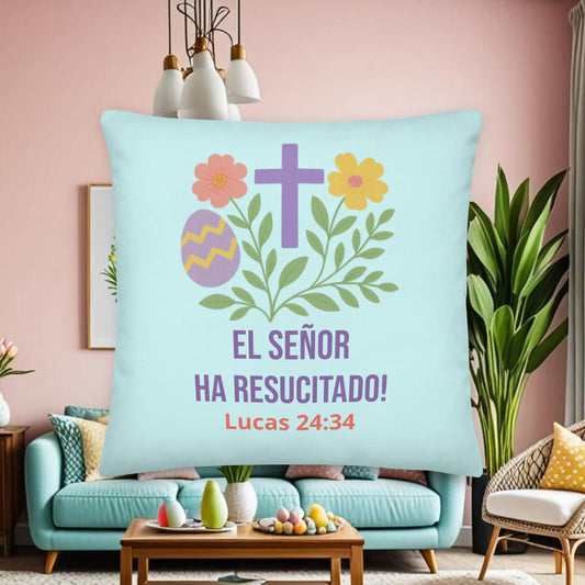 Luke 24:34 Spanish Scripture Easter Pillow – The Lord Has Truly Risen – Christian Resurrection Throw Pillow – Spring Faith Decor - Inspired by True Love