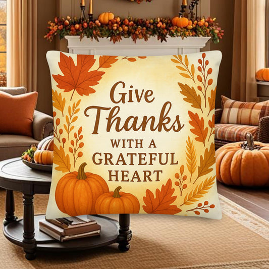 Give Thanks with a Grateful Heart Pillow – Christian Thanksgiving Decor - Inspired by True Love