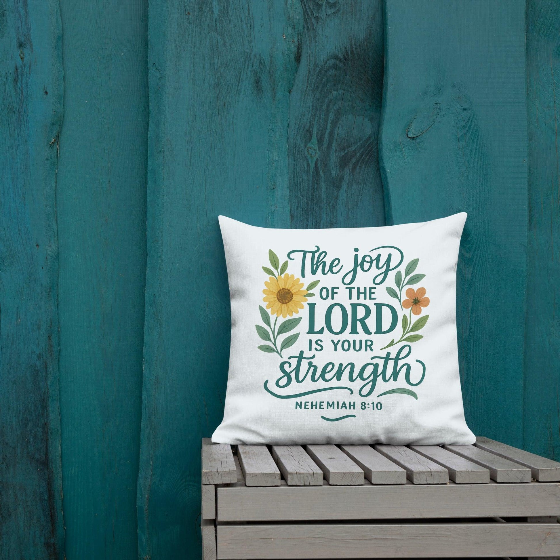 Christian Throw Pillow – Nehemiah 8:10 Scripture | The Joy of the Lord” Bible Verse Home Decor - Inspired by True Love