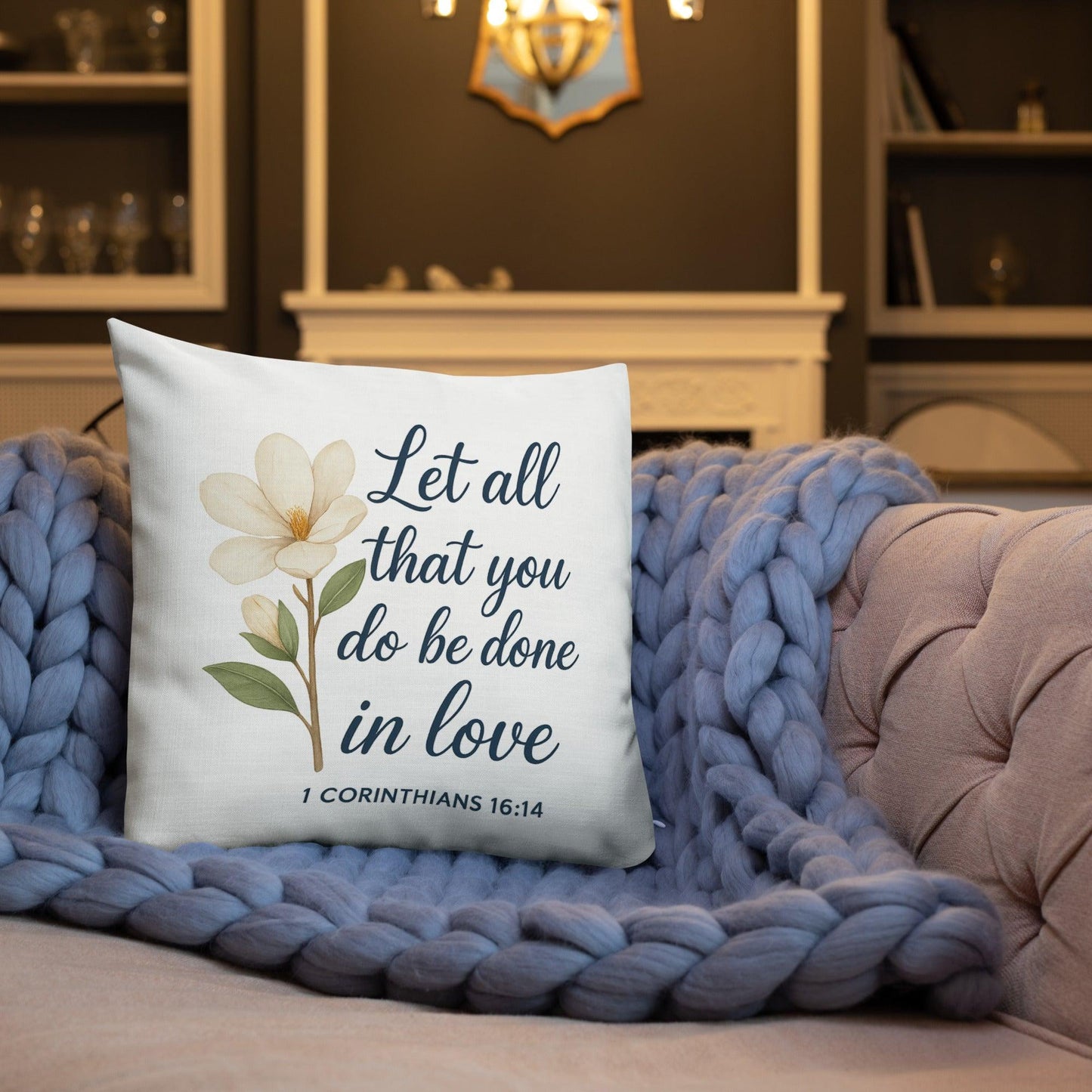 1 Corinthians 16:14 Throw Pillow – Scripture Home Decor - Inspired by True Love