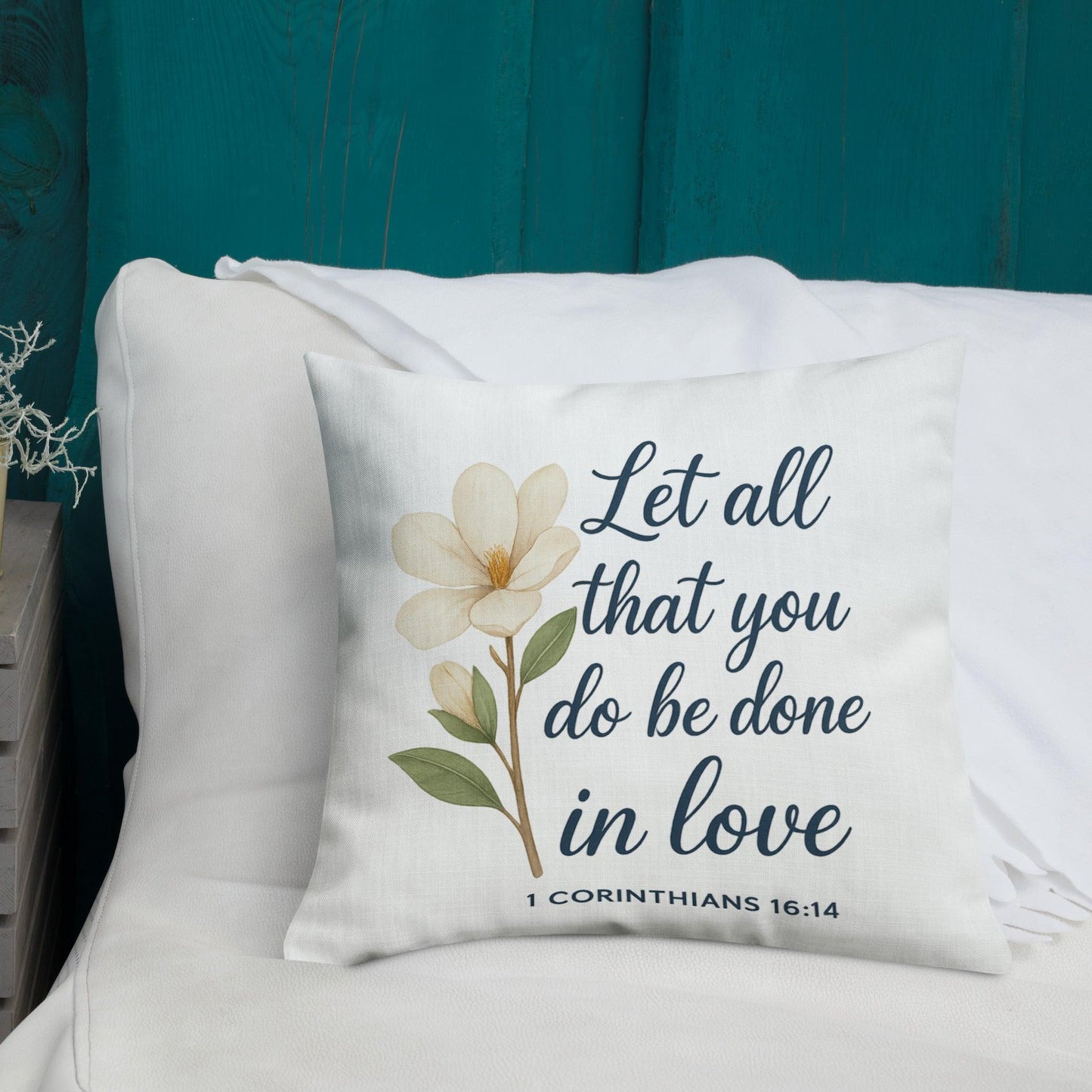 1 Corinthians 16:14 Throw Pillow – Scripture Home Decor - Inspired by True Love