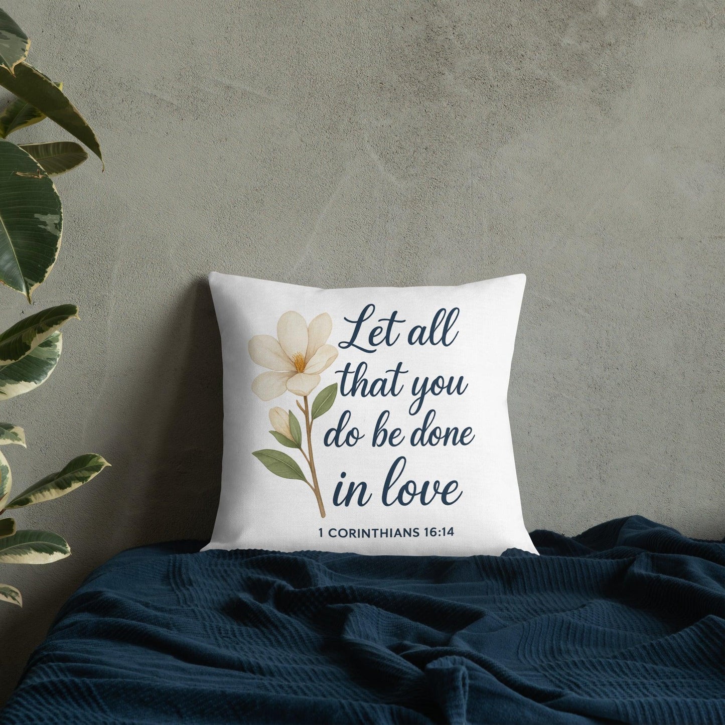 1 Corinthians 16:14 Throw Pillow – Scripture Home Decor - Inspired by True Love
