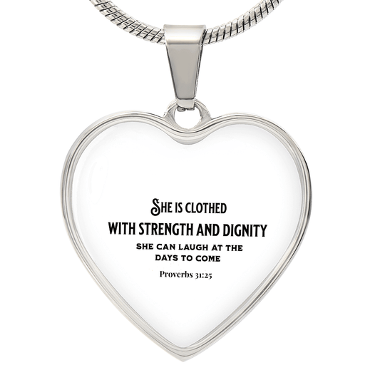 She Is Clothed with Strength and Dignity Heart Necklace - Inspired by True Love
