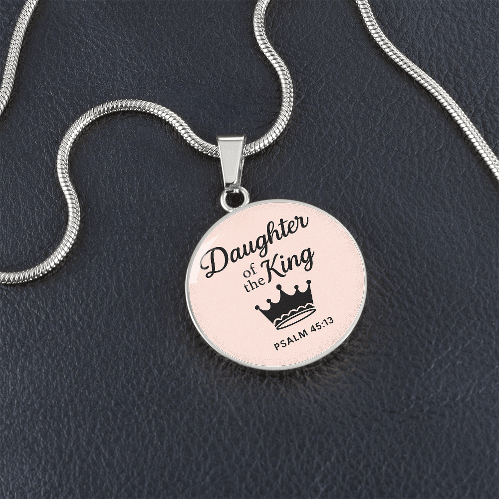 Daughter Of The King Psalm 45:13 Necklace - Inspired by True Love