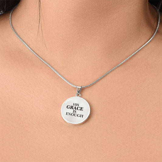 His Grace Is Enough Women’s Necklace - Inspired by True Love