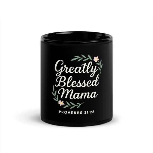 Greatly Blessed Mama Mug – Christian Mother’s Day Gift – Faith-Based Coffee Cup for Mom – Inspirational Mug for Women - Inspired by True Love