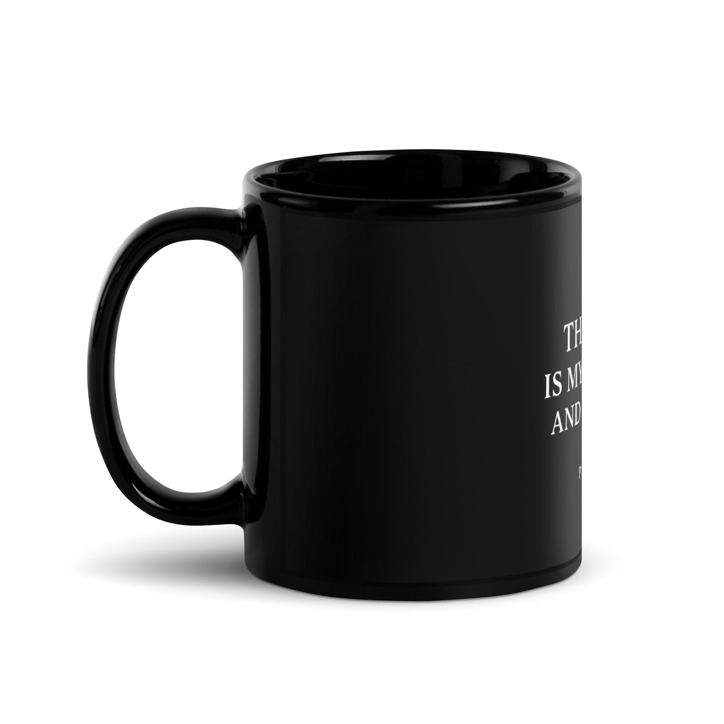 Psalm 28:7 Mug – The Lord Is My Strength and Shield – Christian Scripture Coffee Cup – Inspirational Faith Gift - Inspired by True Love