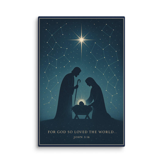 John 3:16 Nativity Canvas – “For God So Loved the World” | Christian Christmas Wall Art - Inspired by True Love
