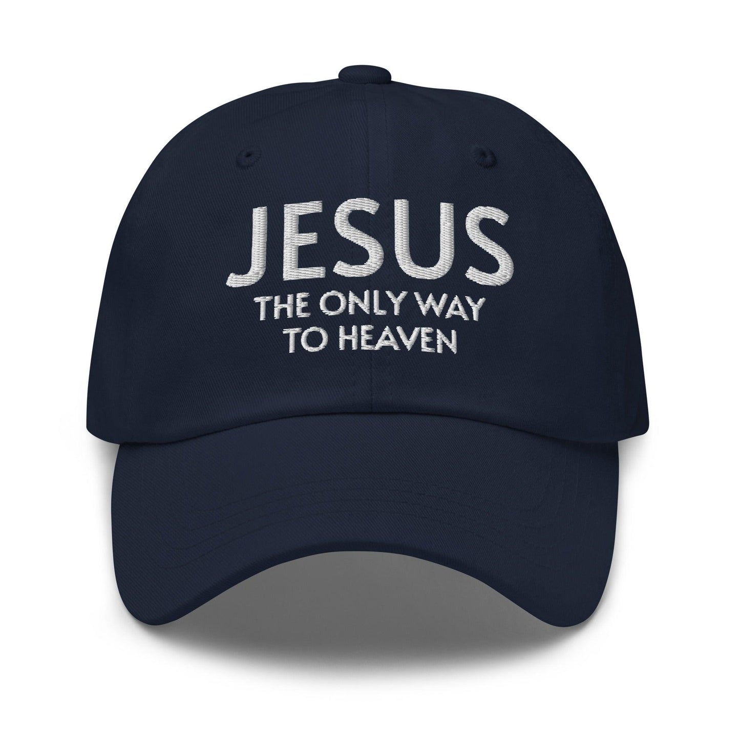 Jesus: The Only Way to Heaven Faith-Based Embroidered Hat - Inspired by True Love