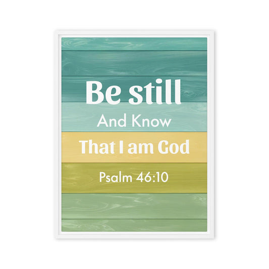 Be still and know that I am God Wall Art Decor - Inspired by True Love