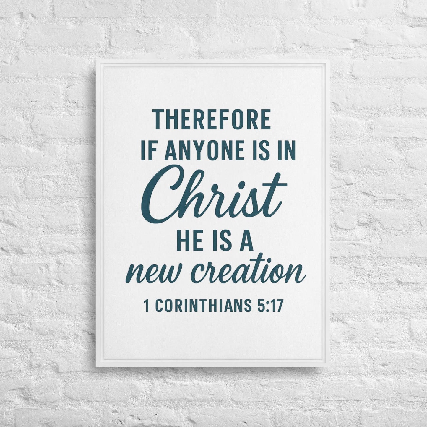 2 Corinthians 5:17 Wall Art — New Creation in Christ Christian Scripture Decor - Inspired by True Love