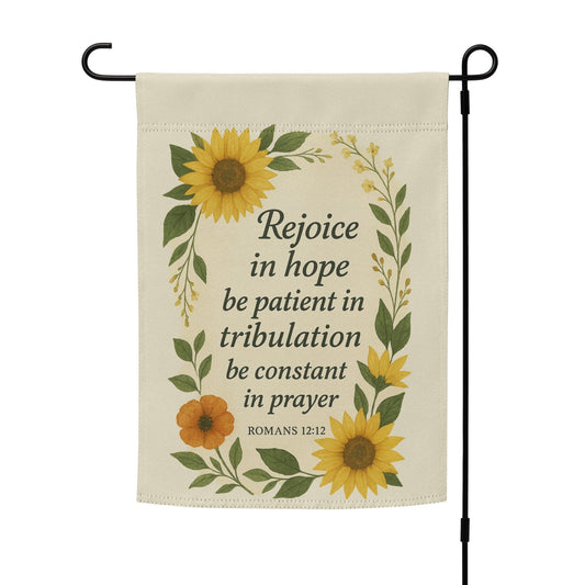 Romans 12:12 Garden Flag – Joyful in Hope, Faithful in Prayer Yard Decor - Inspired by True Love
