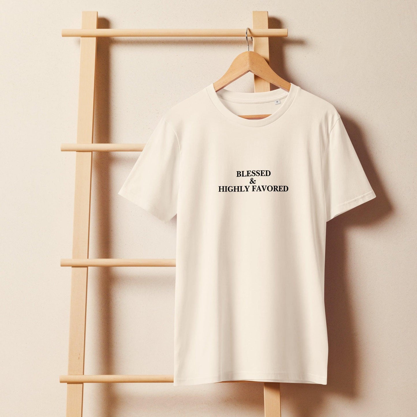 Blessed & Highly Favored women’s organic T-shirt - Inspired by True Love