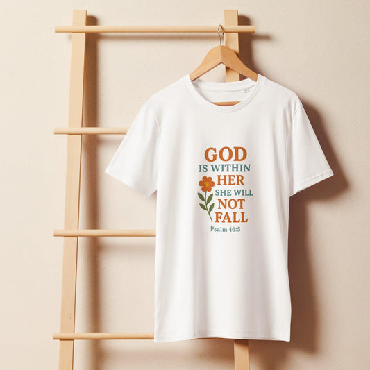 God Is Within Her – Psalm 46:5 Christian T-Shirt | Faith-Based Shirt for Women | Bible Verse Organic Tee - Inspired by True Love