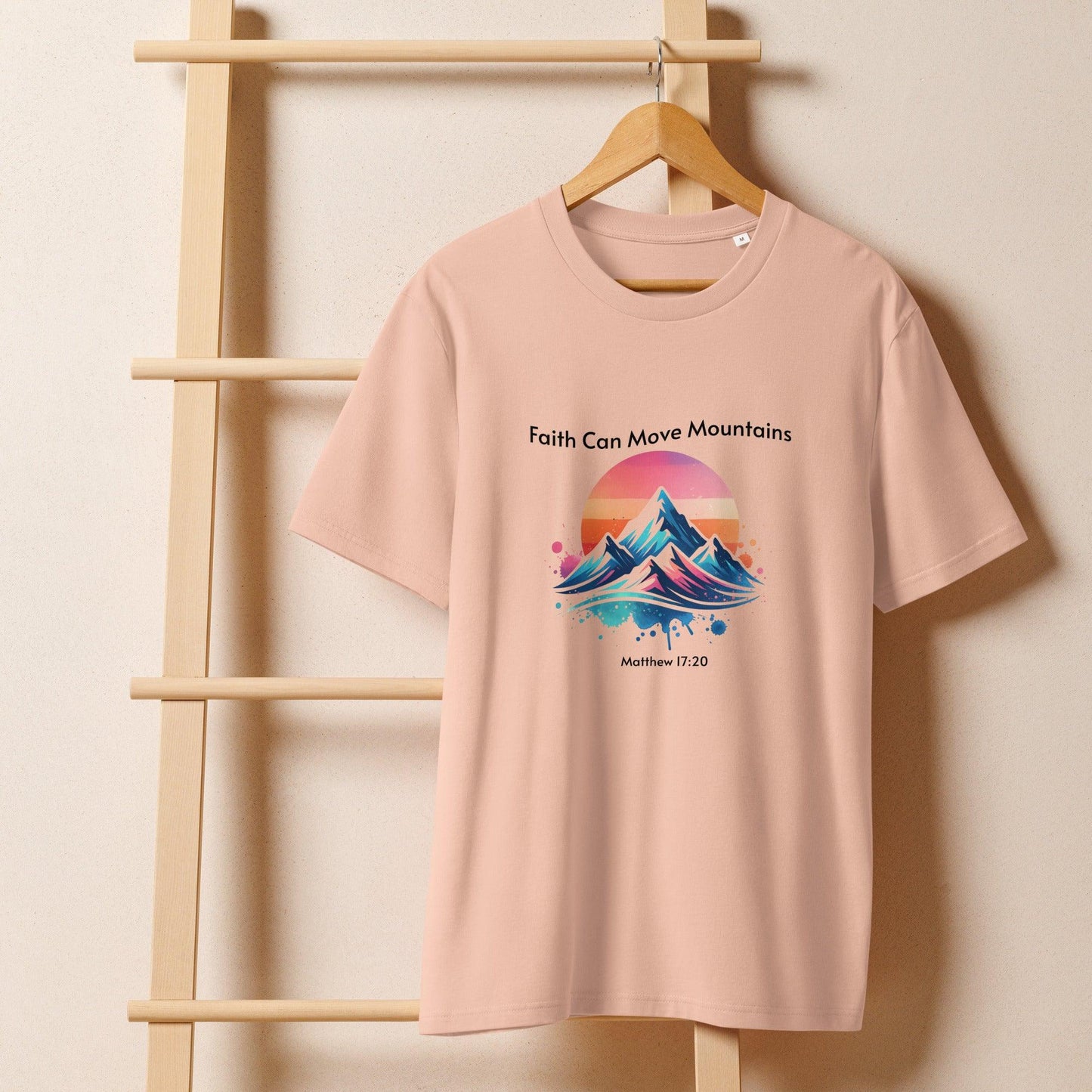 Women’s Organic T-Shirt – Faith Can Move Mountains Inspirational Tee - Inspired by True Love