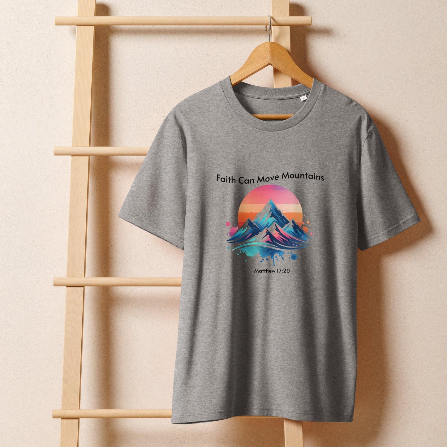 Women’s Organic T-Shirt – Faith Can Move Mountains Inspirational Tee - Inspired by True Love