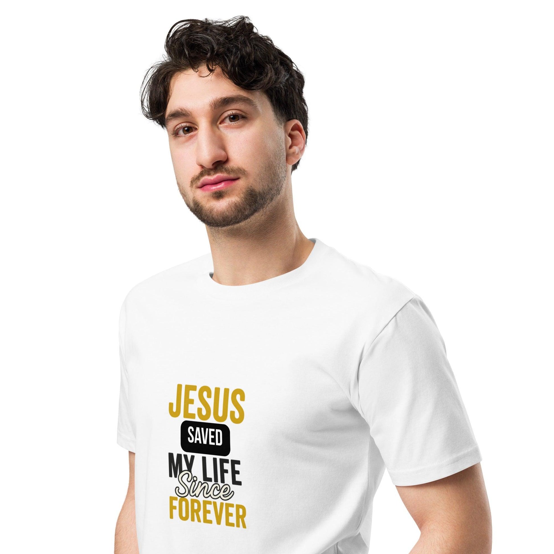 Jesus Saving My Life Since Forever T-Shirt – Christian Unisex Tee – Faith-Based Statement Shirt – Bold Jesus Apparel - Inspired by True Love