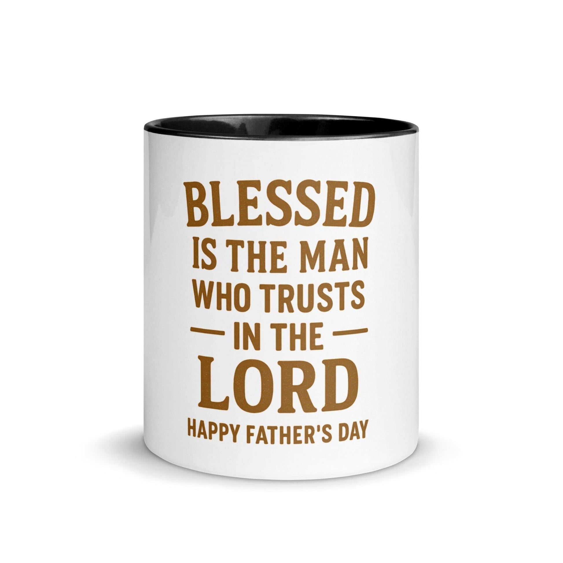 Blessed Is the Man Who Trusts in the Lord – Father’s Day Mug – Christian Gift for Dad – Jeremiah 17:7 Inspirational Coffee Cup - Inspired by True Love