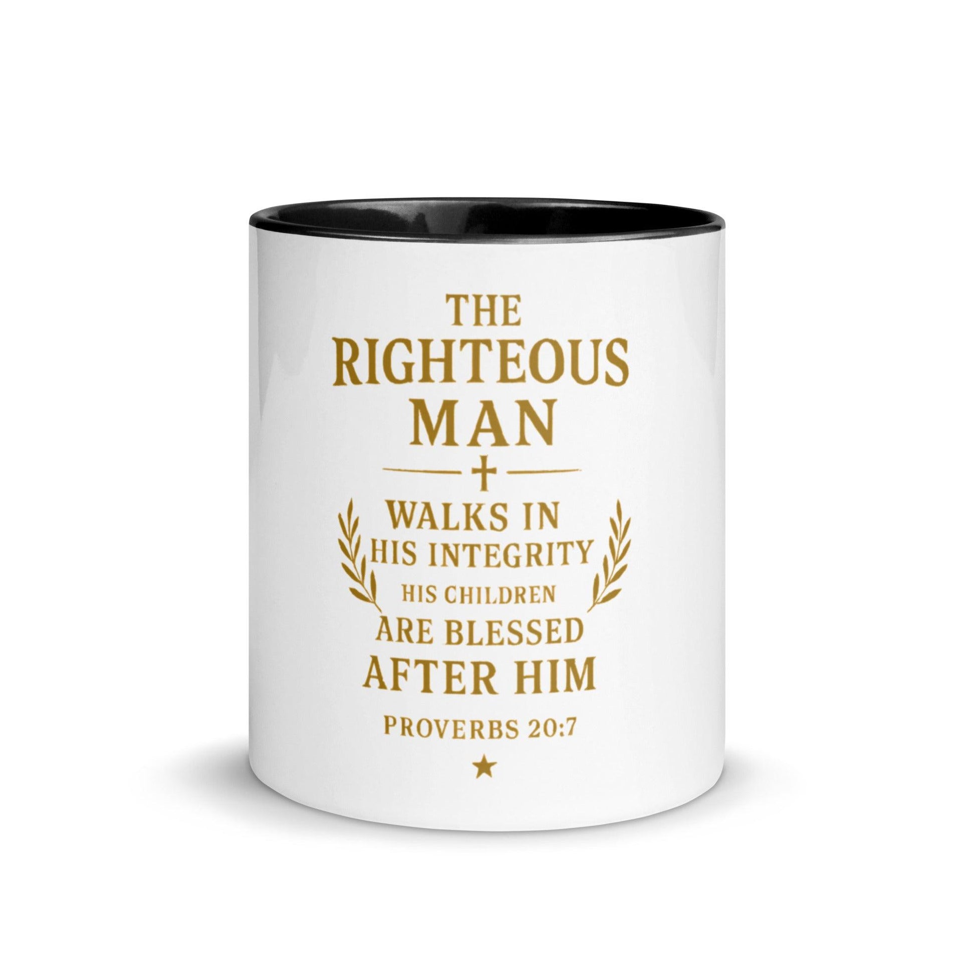 Proverbs 20:7 Mug – The Righteous Man Walks in Integrity Christian Cup - Inspired by True Love