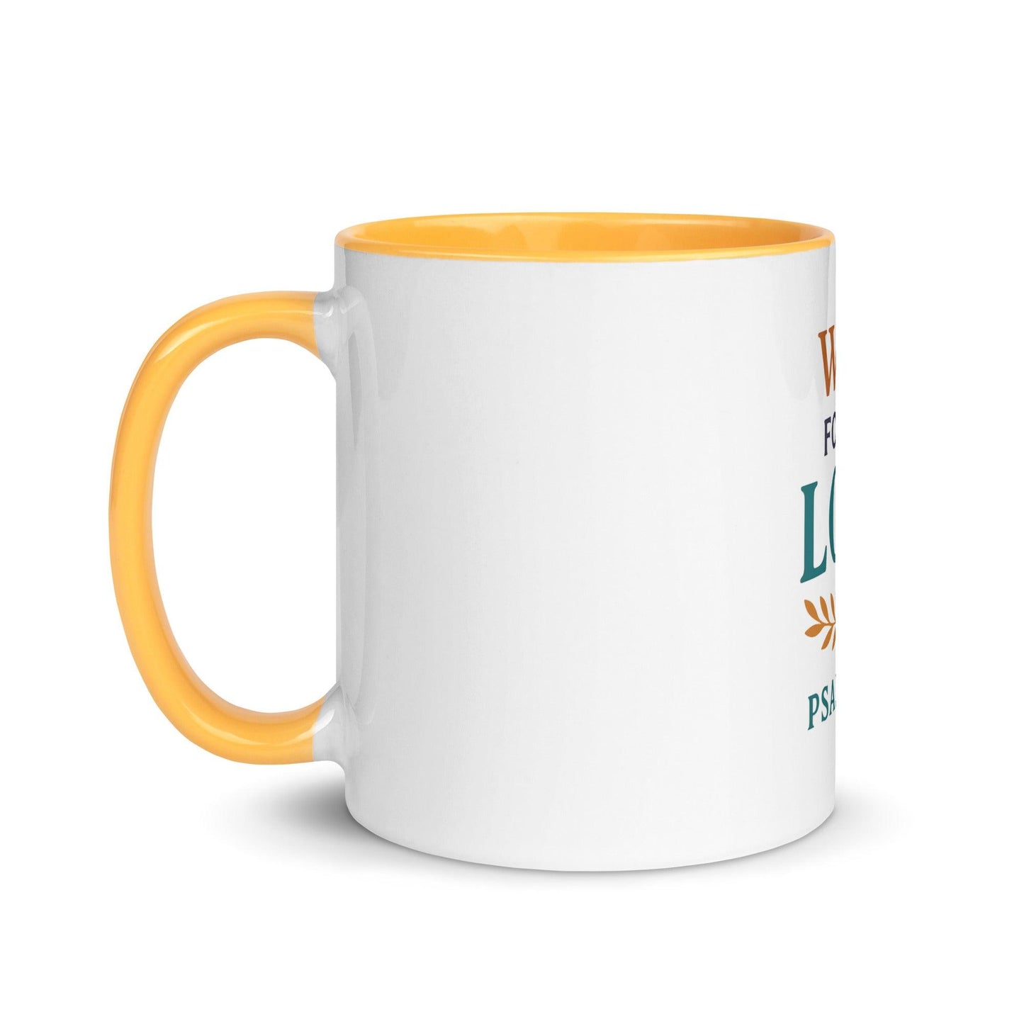 Psalm 27:14 Mug – Wait on the Lord Scripture Coffee Cup - Inspired by True Love