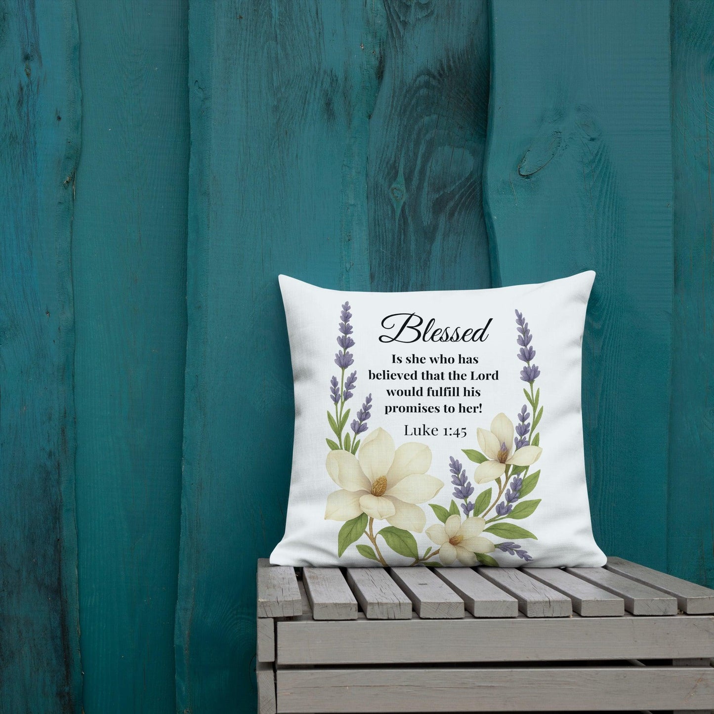 Blessed Is She Who Believed Throw Pillow – Luke 1:45 Decor - Inspired by True Love