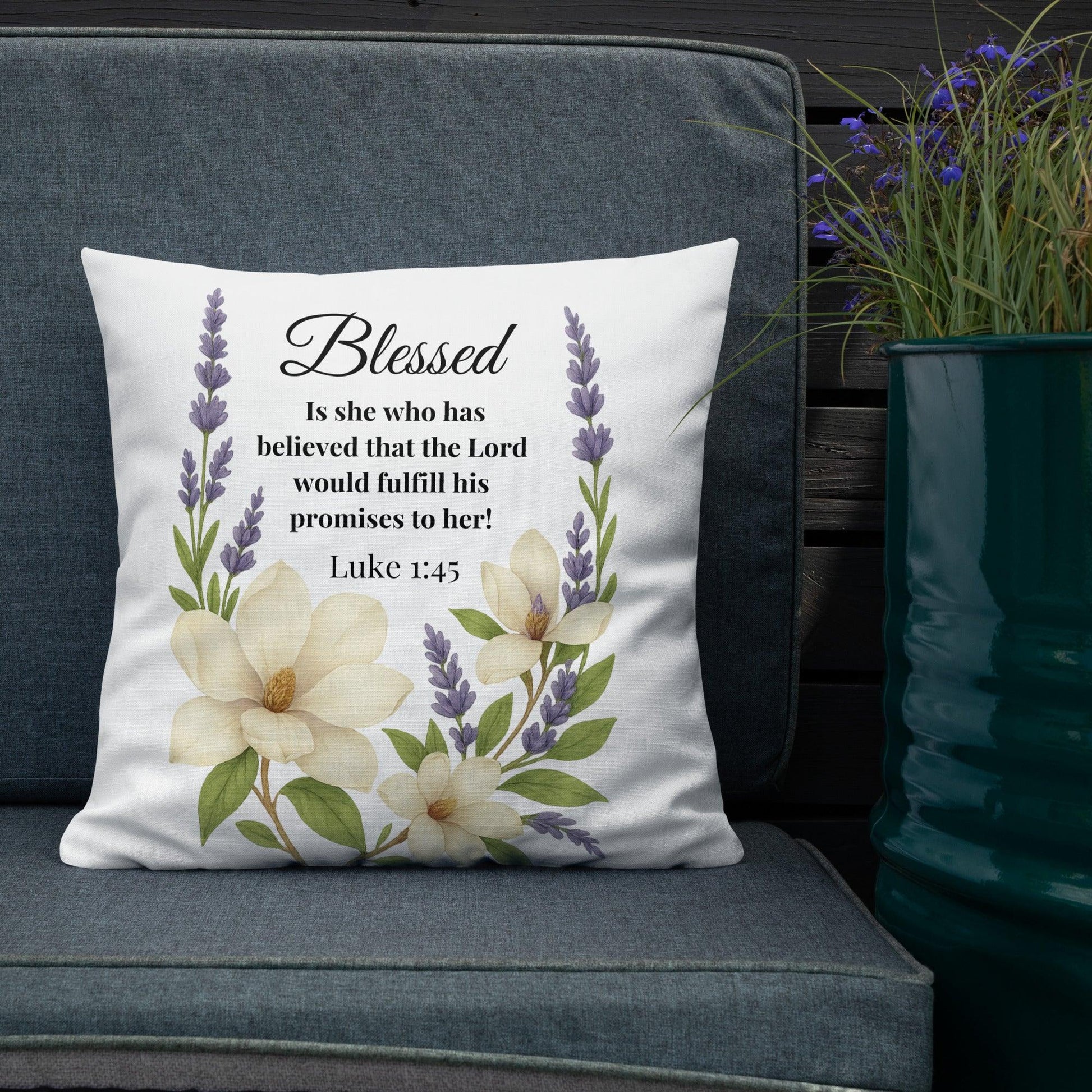 Blessed Is She Who Believed Throw Pillow – Luke 1:45 Decor - Inspired by True Love