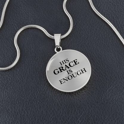 His Grace Is Enough Women’s Necklace - Inspired by True Love