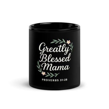 Greatly Blessed Mama Mug – Christian Mother’s Day Gift – Faith-Based Coffee Cup for Mom – Inspirational Mug for Women - Inspired by True Love