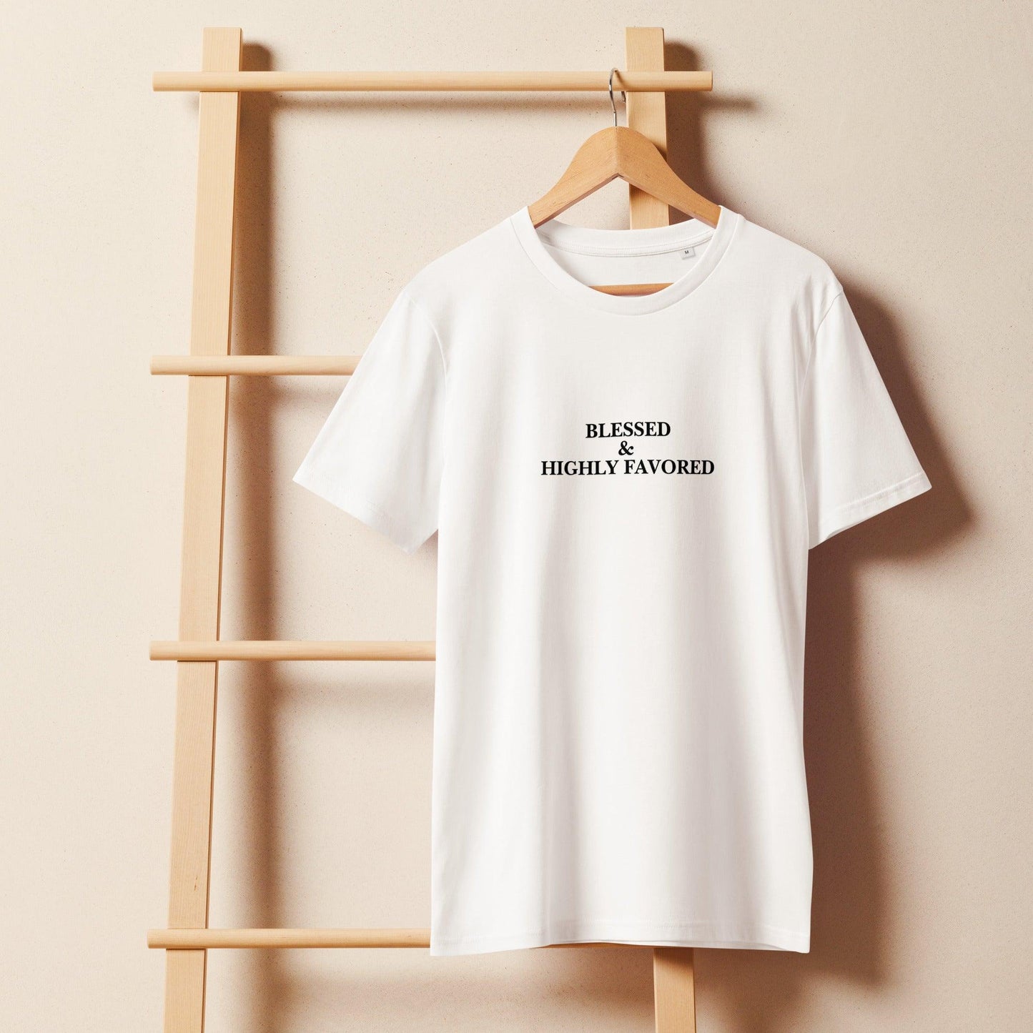Blessed & Highly Favored women’s organic T-shirt - Inspired by True Love