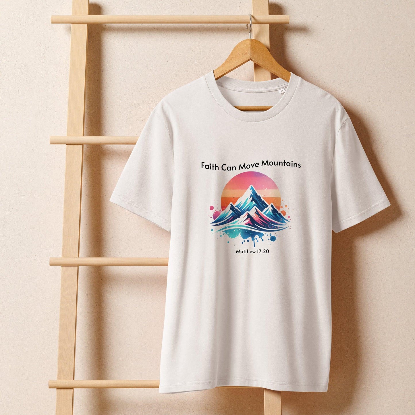 Women’s Organic T-Shirt – Faith Can Move Mountains Inspirational Tee - Inspired by True Love