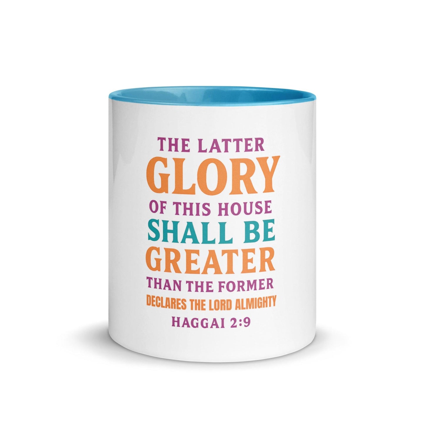 Haggai 2:9 – Christian Mug | The Glory of This Latter House Bible Verse Gift - Inspired by True Love