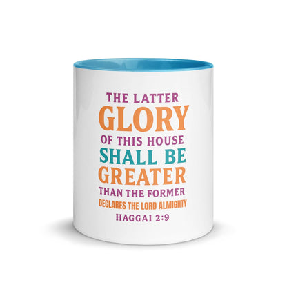 Haggai 2:9 – Christian Mug | The Glory of This Latter House Bible Verse Gift - Inspired by True Love
