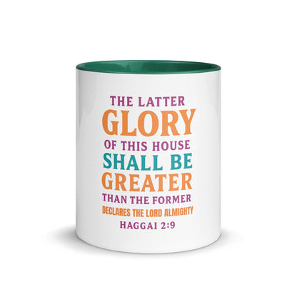Haggai 2:9 – Christian Mug | The Glory of This Latter House Bible Verse Gift - Inspired by True Love